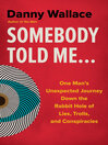 Somebody Told Me...